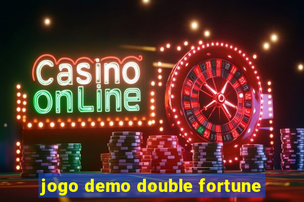 jogo demo double fortune